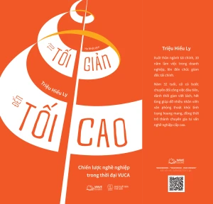 Từ Tối Giản Đến Tối Cao - Chiến Lược Nghề Nghiệp Trong Thời Đại Vuca