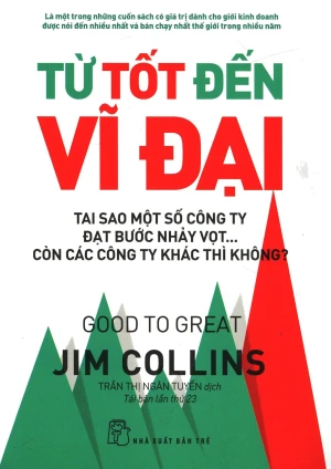 Từ Tốt Đến Vĩ Đại (Tái Bản 2017)