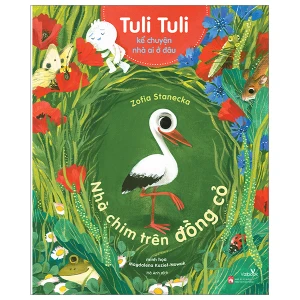 Tuli Tuli Kể Chuyện Nhà Ai Ở Đâu - Nhà Chim Trên Đồng Cỏ