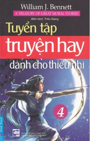 Tuyển Tập Truyện Hay Dành Cho Thiếu Nhi - Tập 4 (Sách Lỗi)