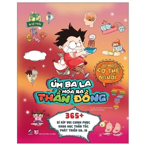 Úm ba la, hóa ra thần đồng- Bí mật cơ thể người