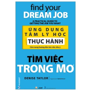 Ứng Dụng Tâm Lý Học Thực Hành - Tìm Việc Trong Mơ