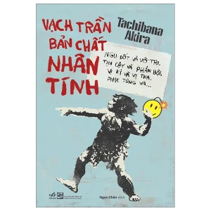 Vạch Trần Bản Chất Nhân Tính