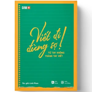 Viết Đi Đừng Sợ! Từ Tay Không Thành Tay Viết