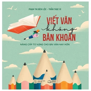 Viết Văn Không Băn Khoăn