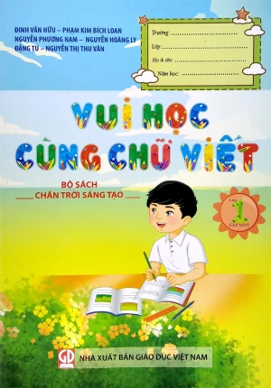 Vui Học Cùng Chữ Viết Lớp 1 - Tập 1 (Bộ Chân Trời Sáng Tạo)