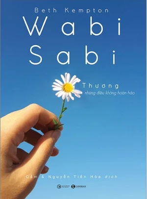 Wabi-Sabi - Thương Những Điều Không Hoàn Hảo (Tái Bản 2022)