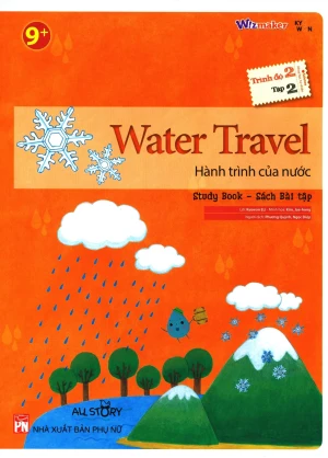 Water Travel - Hành Trình Của Nước (Trình Độ 2 - Tập 2) (Study Book - Sách Bài Tập)