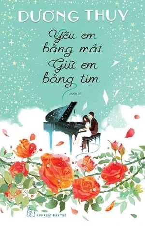 Yêu Em Bằng Mắt, Giữ Em Bằng Tim
