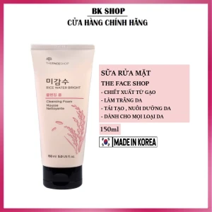 Hàn Quốc Sữa Rửa Mặt Chiết Xuất Từ Gạo The Face Shop Rice Water Bright Foaming Cleanser 150ml