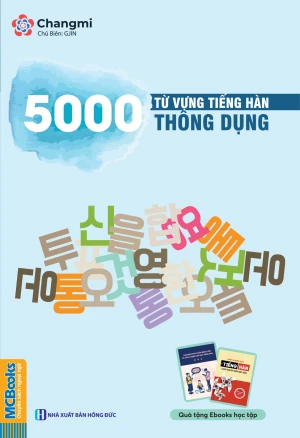 5000 TỪ VỰNG TIẾNG HÀN THÔNG DỤNG - THE CHANGMI
