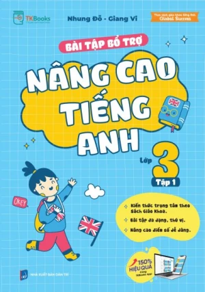 Bài tập bổ trợ nâng cao tiếng Anh lớp 3 - Tập 1