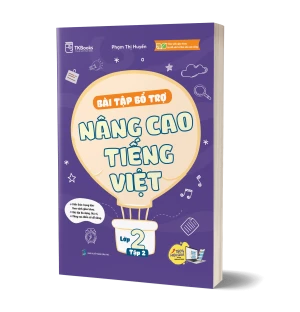 Bài Tập Bổ Trợ Và Nâng Cao Tiếng Việt Lớp 2 Tập 2