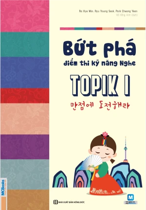 Bứt phá điểm thi kỹ năng nghe TOPIK I