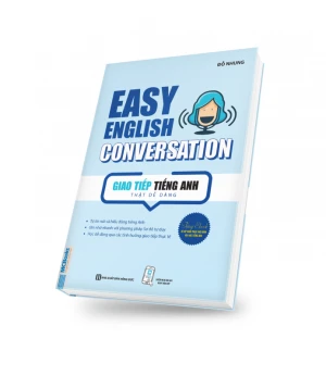 Giao tiếp tiếng Anh thật dễ dàng - Easy English Conversation