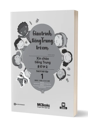 Giáo Trình Tiếng Trung Trẻ Em - Xin Chào Tiếng Trung