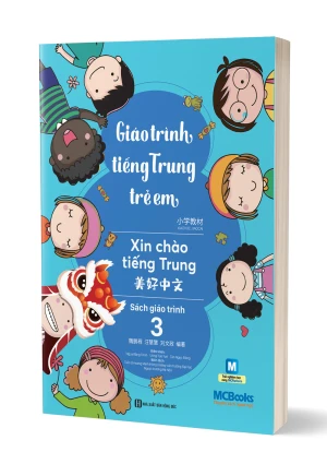 Giáo Trình Tiếng Trung Trẻ Em - Xin Chào Tiếng Trung