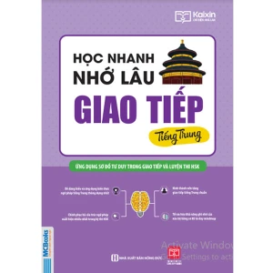 Học nhanh nhớ lâu giao tiếp tiếng Trung (In màu) - Học Kèm App Online