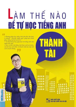 Làm thế nào để tự học tiếng Anh thành tài