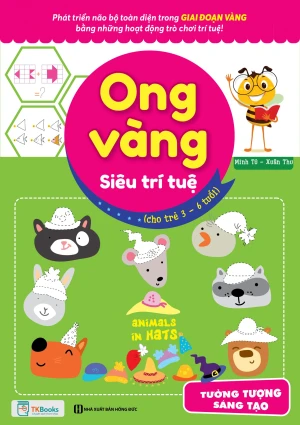 Ong vàng siêu trí tuệ (cho trẻ từ 3 - 6 tuổi) - Tưởng tượng, sáng tạo