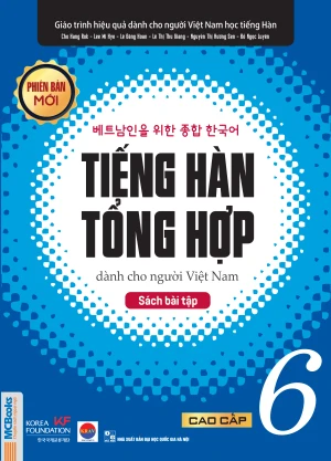 Sách bài tập Tiếng Hàn Tổng hợp cao cấp 6 (phiên bản mới)