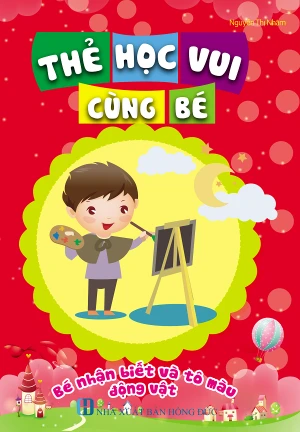 Thẻ Học Cùng Vui Cùng Bé - Bé Nhận Biết Và Tô Màu Động Vật