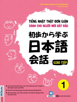 Tiếng Nhật thật đơn giản dành cho người mới bắt đầu - Giao tiếp 1