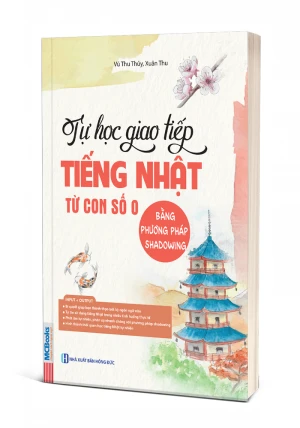 Tự Học Tiếng Nhật Từ Con Số 0 Bằng Phương Pháp Shadowing