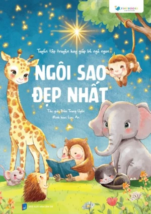 Tuyển Tập Truyện Hay Giúp Bé Ngủ Ngon Ngôi Sao Đẹp Nhất