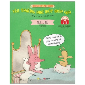 Sách song ngữ: Tình bạn diệu kỳ - Phát triển EQ: Yêu thương như một món quà - Ngủ lang