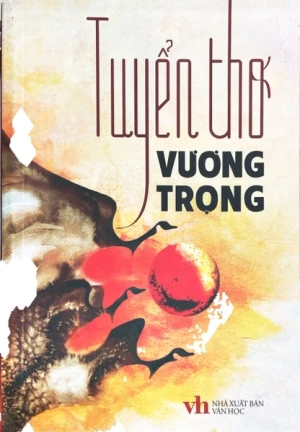 Tuyển thơ Vương Trọng