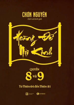 Hoàng Đế nội kinh - Quyển 8 9