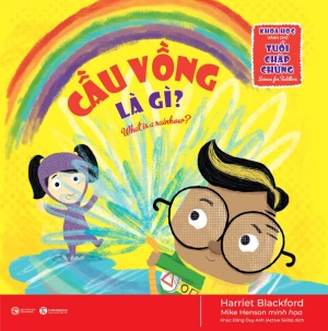 Khoa học dành cho tuổi chập chững Cầu vồng là gì?