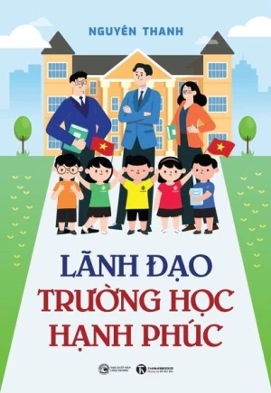 Lãnh đạo trường học hạnh phúc