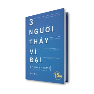 Phiên bản 15 năm - 3 người Thầy vĩ đại