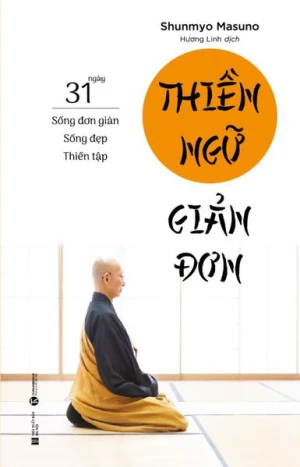Sổ tay Thiền ngữ giản đơn: 31 ngày sống đơn giản sống đẹp thiền tập