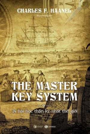 The master key system - 24 bài học thần kỳ nhất thế giới