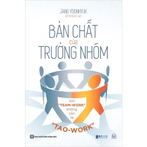 Bản Chất Của Trưởng Nhóm - Khi 