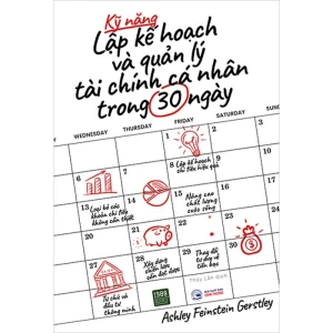 Kỹ Năng Lập Kế Hoạch Và Quản Lý Tài Chính Cá Nhân Trong 30 Ngày