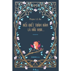 Nếu Biết Trăm Năm Là Hữu Hạn