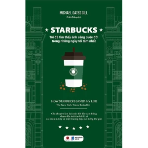Starbucks - Tôi Đã Tìm Thấy Ánh Sáng Cuộc Đời Trong Những Ngày Tối Tăm Nhất