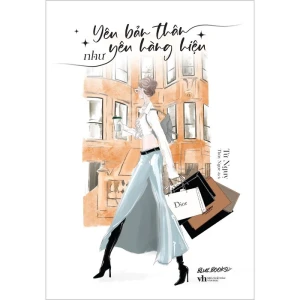 Yêu Bản Thân Như Yêu Hàng Hiệu