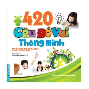 420 câu đố vui thông minh - Nguyễn Ngọc Ký