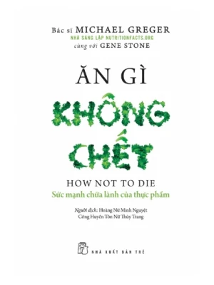 Ăn Gì Không Chết Sức Mạnh Chữa Lành Của Thực Phẩm