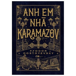 Anh em nhà Karamazov (Bìa cứng) - Nhã Nam