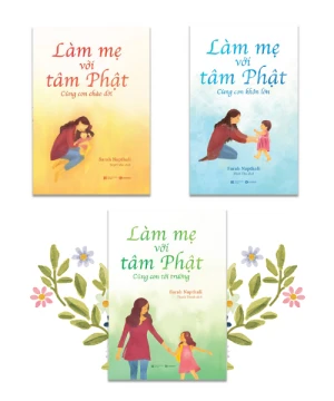 Bộ sách LÀM MẸ VỚI TÂM PHẬT