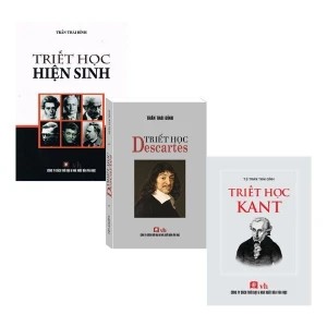 Bộ triết học Kant - triết học hiện sinh - Triết học Descartes