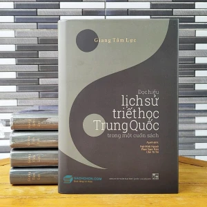 Đọc Hiểu Lịch Sử Triết Học Trung Quốc Trong Một Cuốn Sách