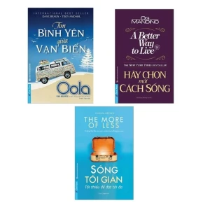 Sống tối giản Tìm bình yên giữa vạn biến Hãy chọn một cách sống