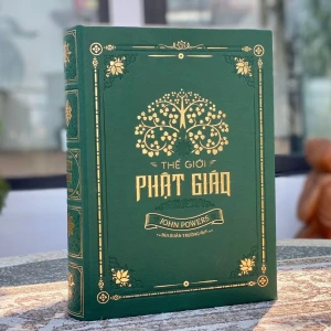THẾ GIỚI PHẬT GIÁO - ẤN BẢN BÌA DA GIỚI HẠN CHỈ 500 BẢN